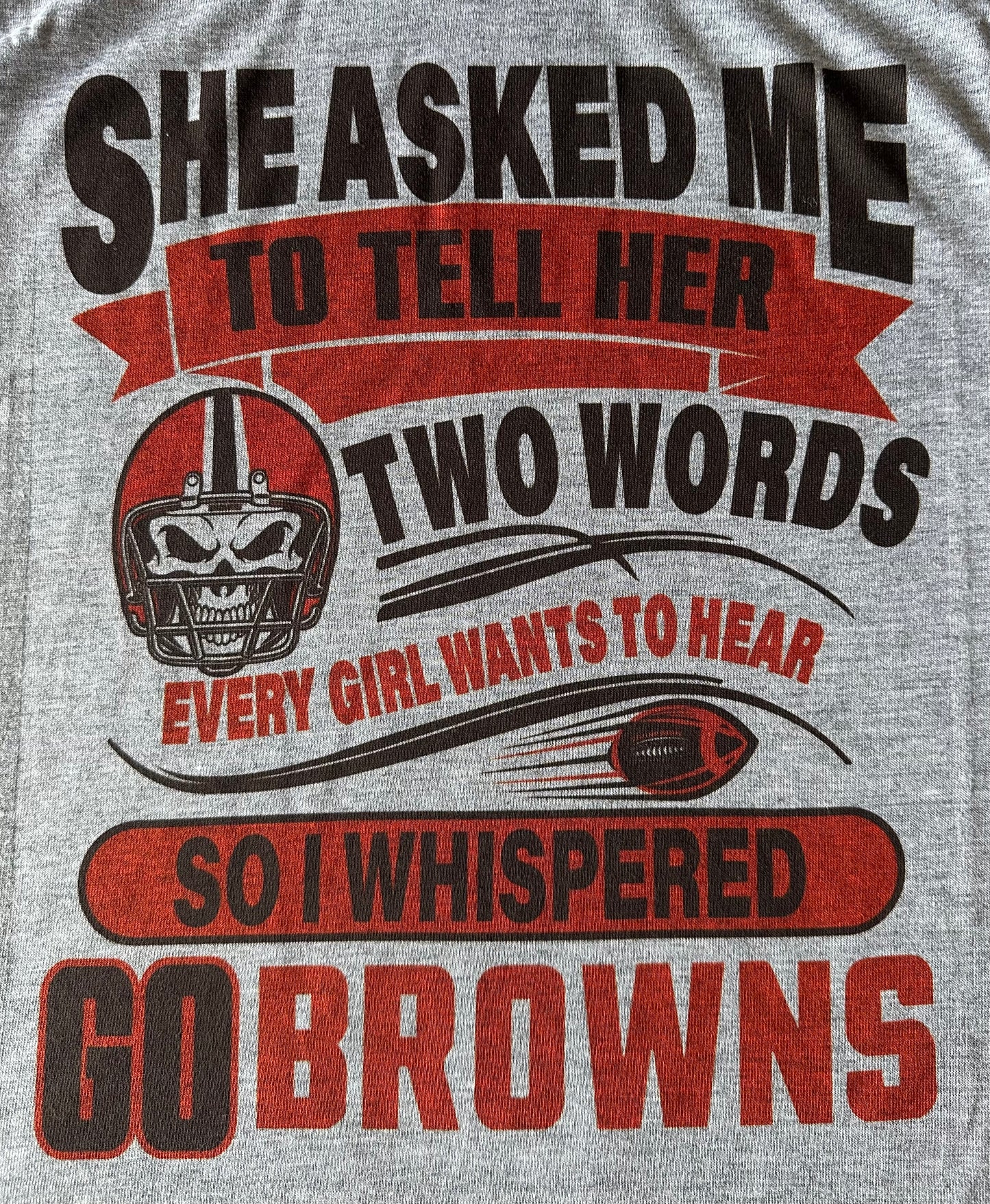 She Asked Me Two Words Soft Tee - Grey