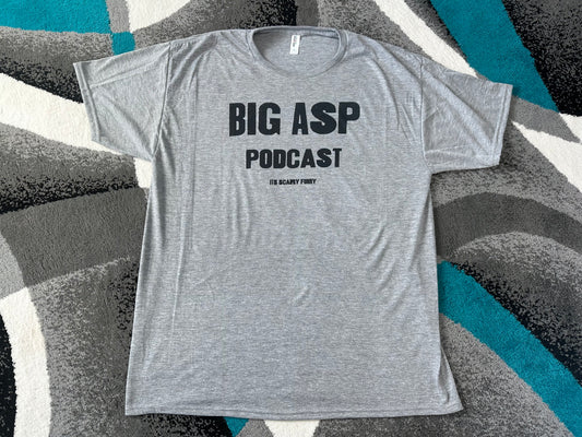 (NEW)Big Asp Podcast Scary Funny Performance Soft Tee